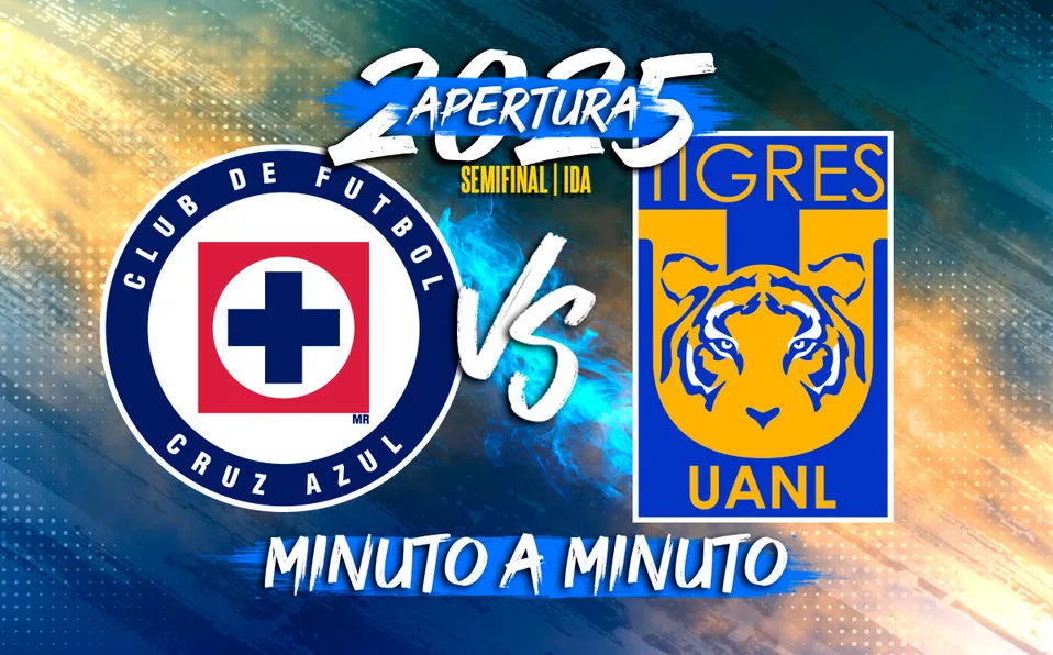 Cruz Azul vs Tigres: Semifinal de ida del Apertura 2025 de la Liga MX en Vivo