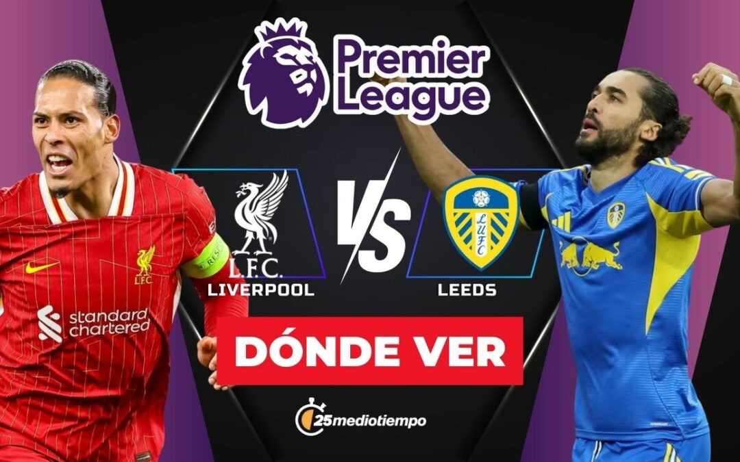 Liverpool vs Leeds: Cómo ver EN VIVO el emocionante partido J19 de la Premier League 2026