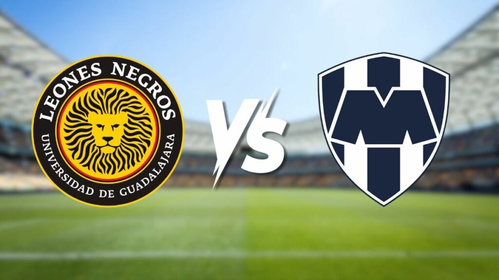 Todo lo que necesitas saber sobre el partido Leones Negros vs. Monterrey en la Copa Pacífica 2026