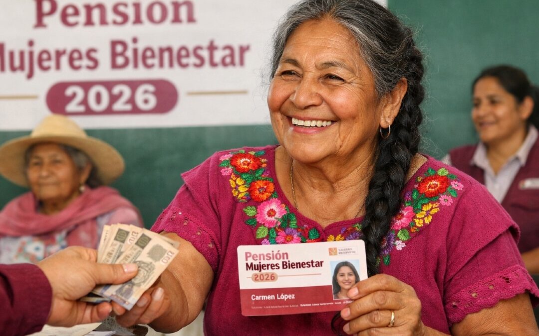Pensión Mujeres Bienestar: Aumento de Pagos en 2026 y Primeras Beneficiarias