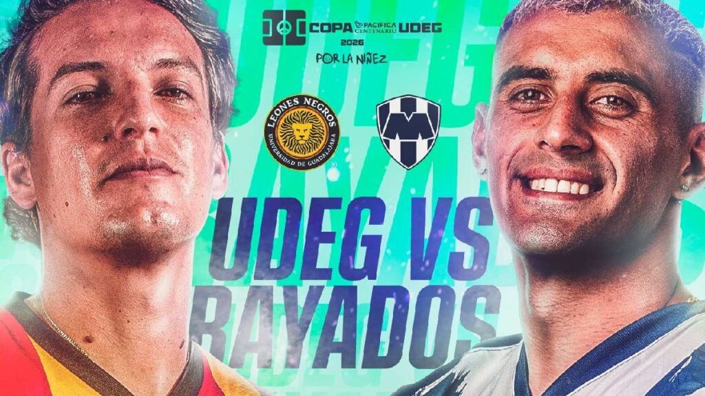 Cómo Ver UDG vs Rayados EN VIVO: Horario y Detalles del Partido Amistoso Copa Pacífica 2026