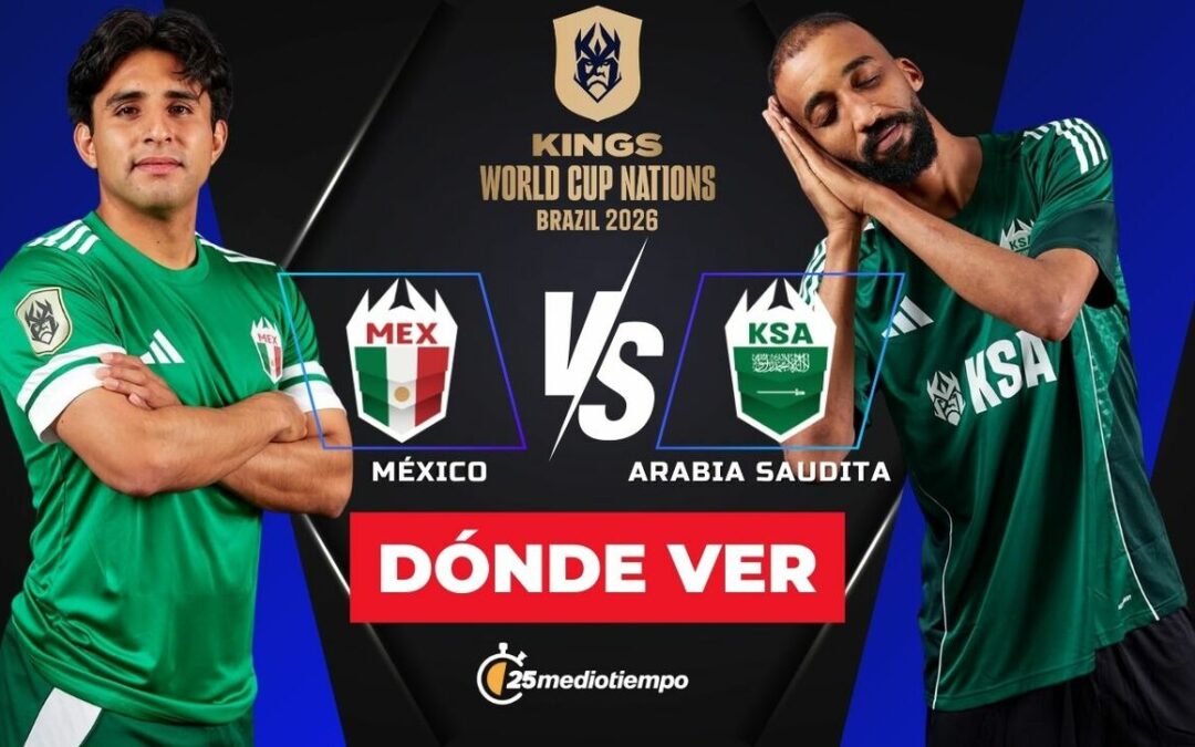 ¿A qué hora juega México vs Arabia Saudita? Horario y cómo ver la Copa Mundial 2026